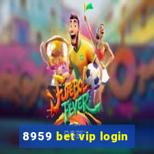 8959 bet vip login